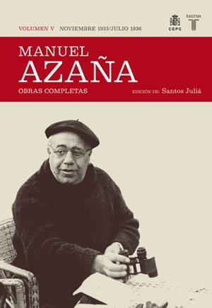 OBRA COMPLETA MANUEL AZAÑA TOMO 5 NOVIEMBRE 1933 / JULIO 1936 | 9788430607518 | AZAÑA, MANUEL