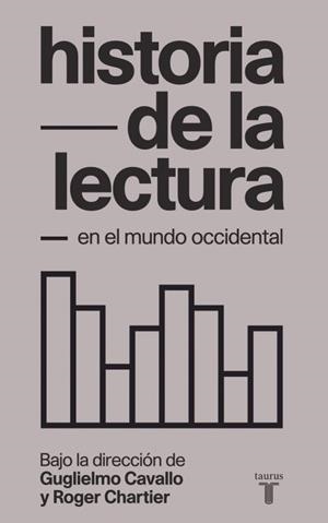 HISTORIA DE LA LECTURA EN EL MUNDO OCCIDENTAL | 9788430608386 | CAVALLO, GUGLIELMO