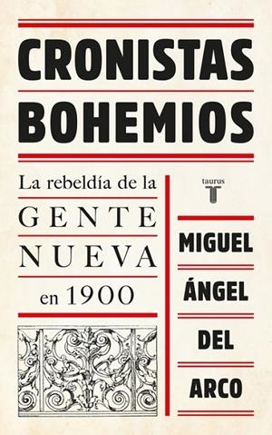 CRONISTAS BOHEMIOS | 9788430618705 | DEL ARCO, MIGUEL ANGEL