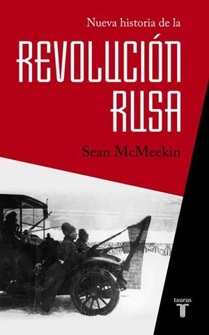 REVOLUCIÓN RUSA, LA | 9788430618408 | MCMEEKIN, SEAN