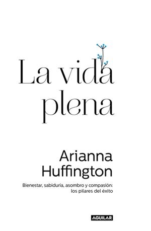 VIDA PLENA, LA | 9788403014602 | HUFFINGTON, ARIANNA
