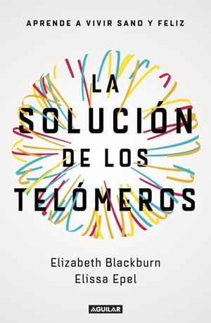 SOLUCION DE LOS TELOMEROS, LA | 9788403501140 | BLACKBURN, ELIZABETH