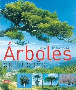 ATLAS ILUSTRADO DE ARBOLES DE ESPAÑA | 9788430558445 | SUSAETA
