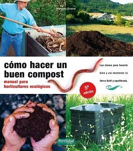 COMO HACER UN BUEN COMPOST | 9788493828912 | BUENO MARIANO