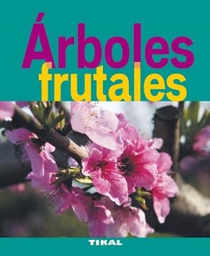 ÁRBOLES FRUTALES | 9788492678853 | COURTAT, ÉMILIE