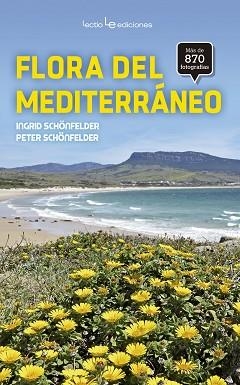 FLORA DEL MEDITERRÁNEO | 9788416918034 | SCHÖNFELDER, INGRID / SCHÖNFELDER, PETER