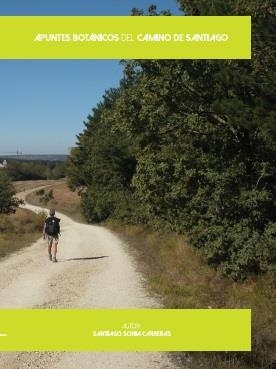 APUNTES BOTANICOS DEL CAMINO DE SANTIAGO | 9788498733563 | SORIA CARRERAS, SANTIAGO