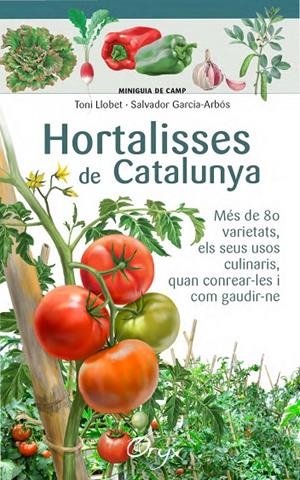 HORTALISSES DE CATALUNYA | 9788490346761 | LLOBET, TONI / GARCIA-ARBÓS, SALVADOR