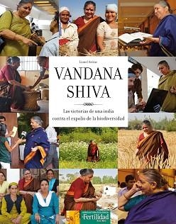 VANDANA SHIVA | 9788493828981 | ASTRUC, LIONEL