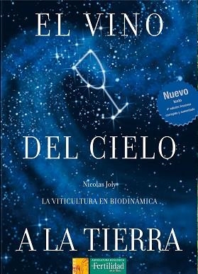 VINO DEL CIELO A LA TIERRA, EL | 9788493277963 | JOLY, NICOLAS