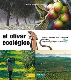 OLIVAR ECOLOGICO, EL | 9788493277956 | PAJARÓN SOTOMAYOR, MANUEL
