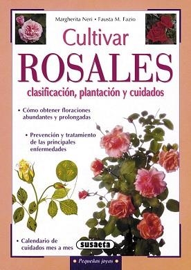 CULTIVAR ROSALES, CLASIFICACIÓN, PLANTACIÓN Y CUIDADOS | 9788430539741 | NERI, MARGHERITA/FAZIO, FAUSTA M.