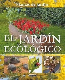 JARDÍN ECOLÓGICO, EL | 9788467703061 | SUSAETA, EQUIPO