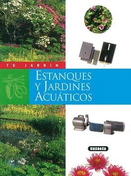 ESTANQUES Y JARDINES ACUÁTICOS | 9788430531288 | UTARD, JEAN-MARIE