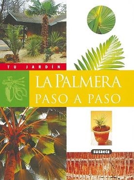 PALMERA PASO A PASO, LA | 9788430560455 | SUSAETA, EQUIPO
