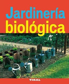 JARDINERÍA BIOLÓGICA | 9788492678921 | BEAUVAIS, MICHEL