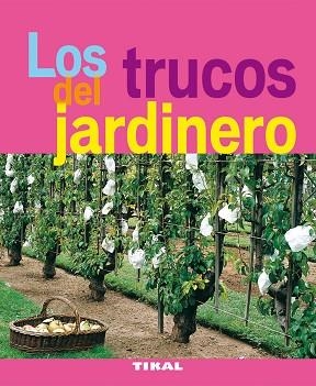 TRUCOS DEL JARDINERO, LOS | 9788492678907 | PRAT, JEAN-YVES
