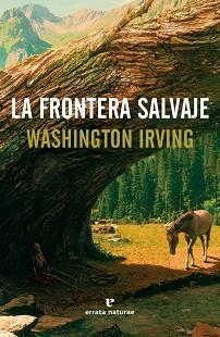 FRONTERA SALVAJE, LA | 9788416544608 | IRVING, WASHINGTON