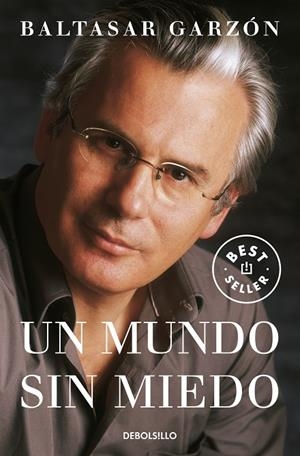 MUNDO SIN MIEDO, UN | 9788497938587 | GARZON, BALTASAR