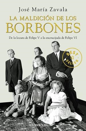 MALDICIÓN DE LOS BORBONES, LA | 9788483466414 | ZAVALA, JOSÉ MARÍA