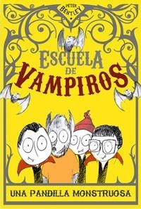 ESCUELA DE VAMPIROS 01 : UNA PANDILLA MONSTRUOSA | 9788427203150 | BENTLY, PETER