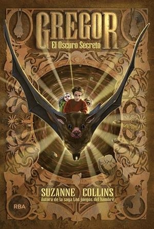 GREGOR. EL OSCURO SECRETO | 9788427202290 | COLLINS, SUZANNE