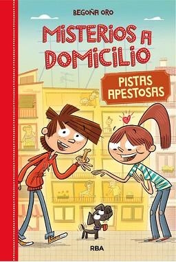 MISTERIOS A DOMICILIO 01 : PISTAS APESTOSAS | 9788427209688 | ORO, BEGOÑA