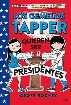 GEMELOS TAPPER QUIEREN SER PRESIDENTES, LOS | 9788427211308 | RODKEY, GEOFF