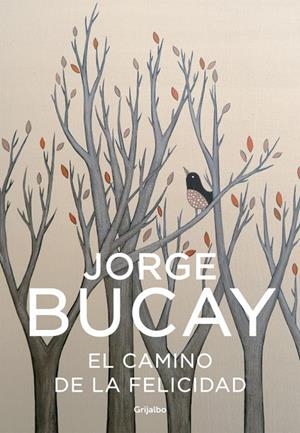 CAMINO DE LA FELICIDAD, EL | 9788425338373 | BUCAY, JORGE