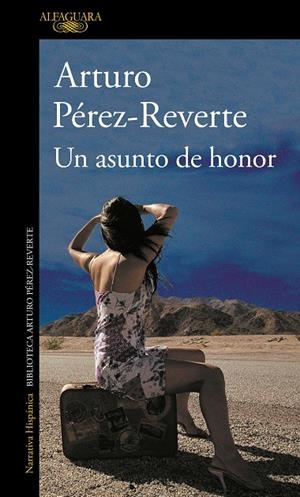 ASUNTO DE HONOR, UN | 9788420400303 | PÉREZ-REVERTE, ARTURO