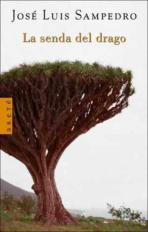 LA SENDA DEL DRAGO | 9788401341878 | SAMPEDRO, JOSÉ LUIS