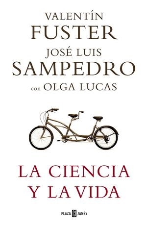 CIENCIA Y LA VIDA, LA | 9788401336768 | FUSTER, VALENTI / SANPEDRO, JOSE LUIS
