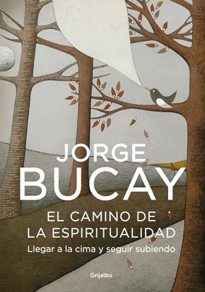 CAMINO DE LA ESPIRITUALIDAD, EL | 9788425343636 | BUCAY, JORGE