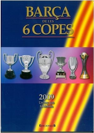 BARÇA DE LES 6 COPES | 9788466645072 | BARÇA
