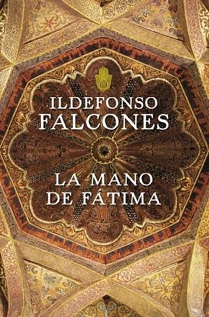 MANO DE FATIMA, LA | 9788425345555 | FALCONES, ILDEFONSO