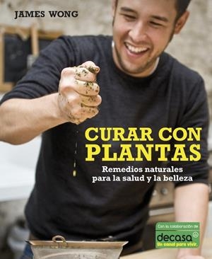 CURAR CON PLANTAS | 9788425345517 | WONG, JAMES
