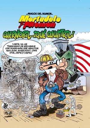 MAGOS DEL HUMOR 141 : CHERNOBIL, QUE CUCHITRIL | 9788466646222 | IBÁÑEZ, FRANCISCO