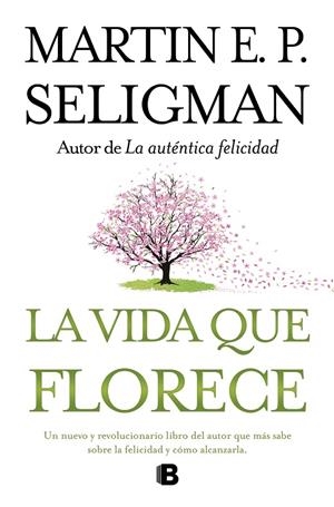 VIDA QUE FLORECE, LA | 9788466649537 | SELIGMAN, MARTIN