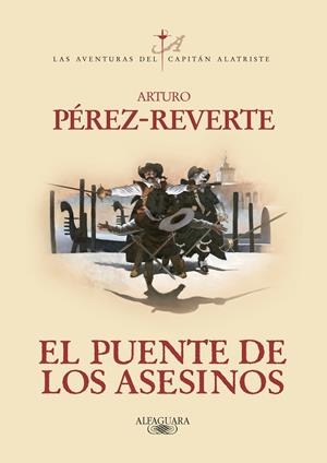 PUENTE DE LOS ASESINOS, EL | 9788420407098 | PÉREZ-REVERTE, ARTURO