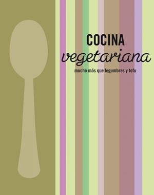 COCINA VEGETARIANA | 9788425347443 | VARIOS AUTORES