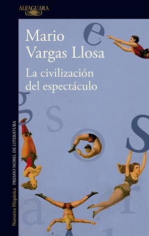 CIVILIZACION DEL ESPECTACULO, LA | 9788420411484 | VARGAS LLOSA, MARIO