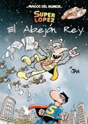 MAGOS DEL HUMOR 148 : EL ABEJON REY | 9788466649896 | JAN
