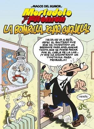 MAGOS DEL HUMOR 149 : LA BOMBILLA... ¡CHAO, CHIQUILLA! | 9788466648936 | IBÁÑEZ, FRANCISCO