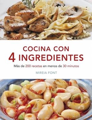 COCINA CON 4 INGREDIENTES | 9788425347108 | FONT, MIREIA