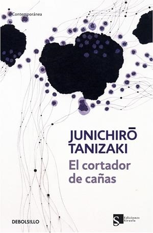 CORTADOR DE CAÑAS, EL | 9788499080062 | TANIZAKI, JUNICHIRO