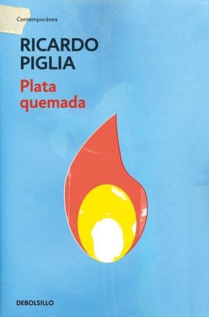 PLATA QUEMADA | 9788490327821 | PIGLIA, RICARDO