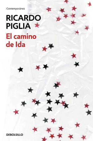 CAMINO DE IDA, EL | 9788490624371 | PIGLIA, RICARDO