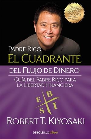 CUADRANTE DEL FLUJO DEL DINERO, EL | 9788466332101 | KIYOSAKI, ROBERT T.