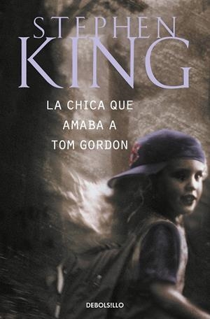 CHICA QUE AMABA A TOM GORDON, LA | 9788497593670 | KING, STEPHEN