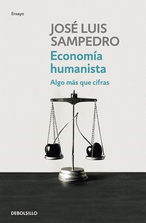 ECONOMIA HUMANISTA | 9788499081786 | SAMPEDRO, JOSÉ LUIS